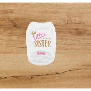 CUSTOM Little Sister Dog Shirt | Little sister dog shirt